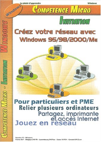 Beispielbild fr Crer votre rseau avec Windows 95/98/2000/Me zum Verkauf von medimops