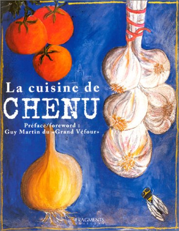 Beispielbild fr La Cuisine de Chenu zum Verkauf von Ammareal