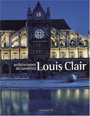 Beispielbild fr Louis Clair : Architecte des lumires zum Verkauf von medimops