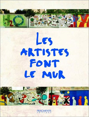 Stock image for Les artistes font le mur for sale by Ammareal