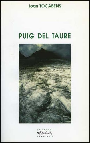 Imagen de archivo de Puig del taure (Colleccio? Novella) (Catalan Edition) a la venta por Gallix