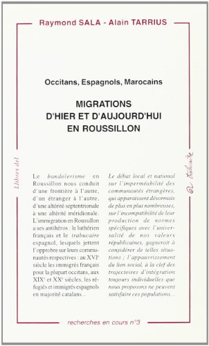 Stock image for Migrations d'hier et d'aujourd'hui en Roussillon: Occitans, Espagnols, Marocains for sale by medimops