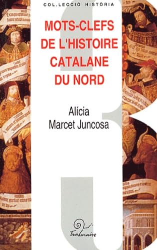 Imagen de archivo de Mots-clefs de l'histoire catalane du Nord a la venta por medimops