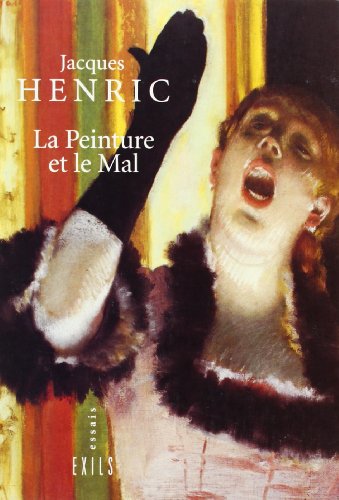 La peinture et le mal (9782912969101) by HENRIC JACQUES