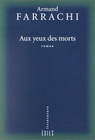 Beispielbild fr Aux yeux des morts roman zum Verkauf von Gallix