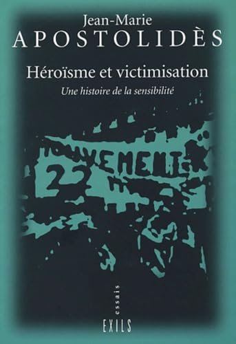 Beispielbild fr Hrosme et Victimisation: Une Histoire de la Sensibilit zum Verkauf von medimops