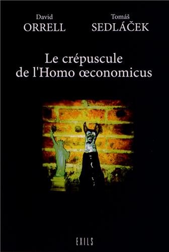 Stock image for Le crpuscule de l'Homo oeconomicus for sale by medimops