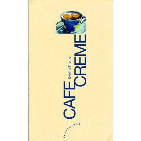 Stock image for CAFE CREME for sale by Ammareal