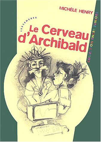 9782912975522: Le cerveau d'Archibald