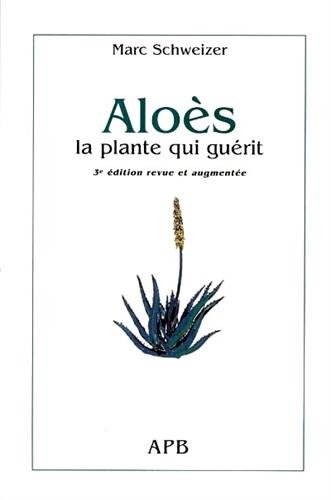 Stock image for Aloes la plante qui guerit: La plante qui gu rit for sale by WorldofBooks