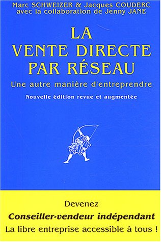 Beispielbild fr La Vente directe par rseau : Une autre manire d'entreprendre zum Verkauf von medimops