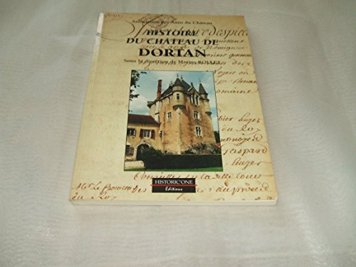 Beispielbild fr Histoire du chteau de Dortan zum Verkauf von medimops