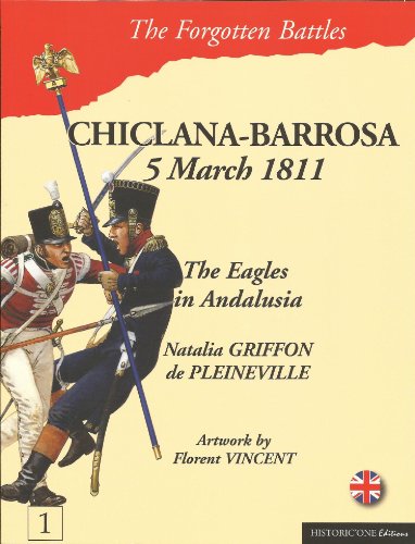 Beispielbild fr Chiclana-Barrosa - 5 March 1811. The Eagles in Andalusia -------- [ English Text ] zum Verkauf von Okmhistoire