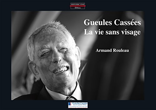 Beispielbild fr Gueules casses - La vie sans visage (French Edition) zum Verkauf von Gallix