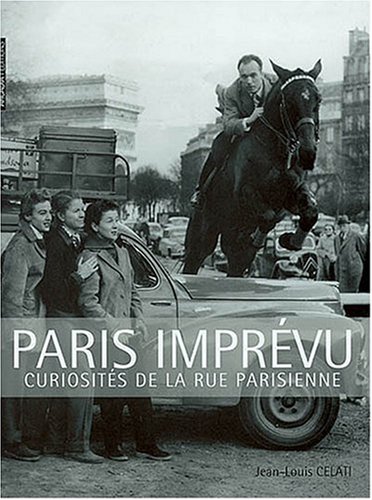 Stock image for Paris imprvu : curiosits de la rue parisienne for sale by medimops