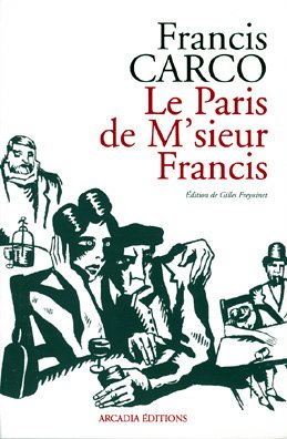 Beispielbild fr LE PARIS DE M'SIEUR FRANCIS zum Verkauf von Librairie La Canopee. Inc.