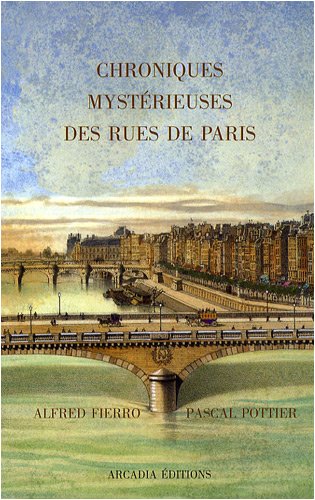 Beispielbild fr Chroniques Mysterieuses des Rues de Paris zum Verkauf von Ammareal