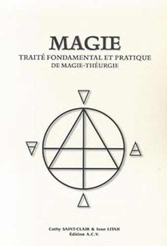 Stock image for Magie. Trait fondamental et pratique de Magie-Thurgie for sale by Revaluation Books