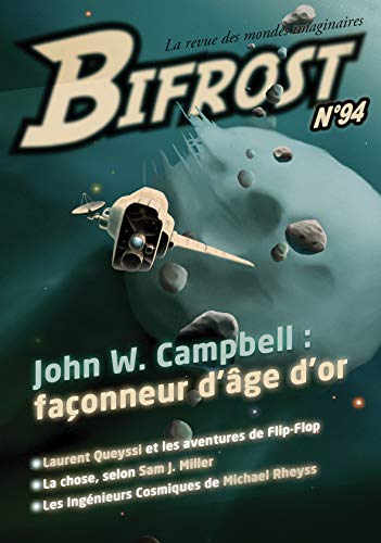 9782913039919: Bifrost 94 - Dossier John W. Campbell: JOHN W. CAMPBELL : FAONNEUR D'AGE D'OR