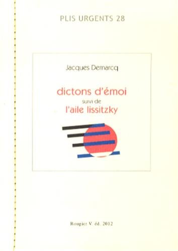 Beispielbild fr Dictons d'moi suivi de L'aile Lissitzky [Broch] Demarcq, Jacques zum Verkauf von BIBLIO-NET