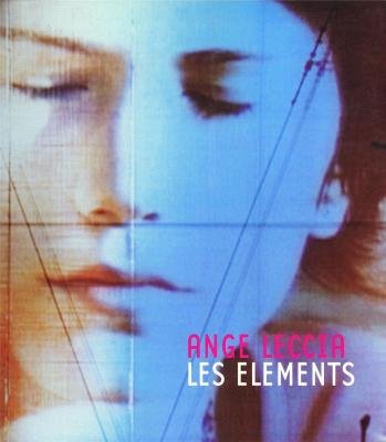 Imagen de archivo de Ange Leccia: Les Elements a la venta por ANARTIST