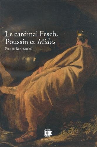 Stock image for Le Cardinal fesch, poussin et midas for sale by Ammareal