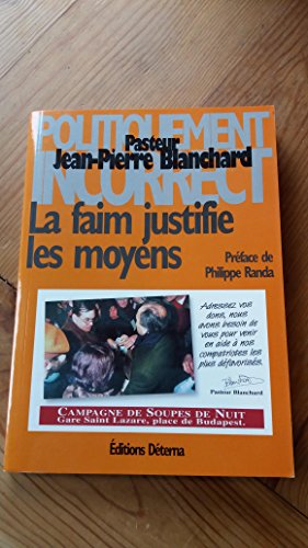 Stock image for LA FAIM JUSTIFIE LES MOYENS for sale by Librairie rpgraphic
