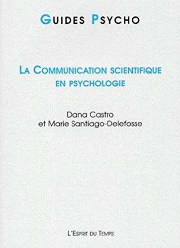 Stock image for La communication scientifique en psychologie for sale by Ammareal