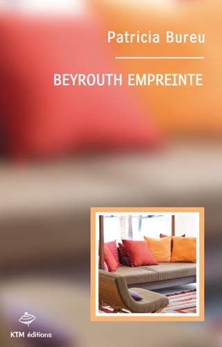 Stock image for Beyrouth empreinte for sale by Ammareal