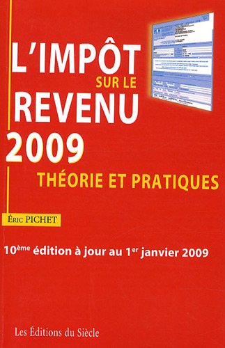 Beispielbild fr L'impt sur le revenu 2009 : thorie et pratiques Pichet, Eric zum Verkauf von BIBLIO-NET