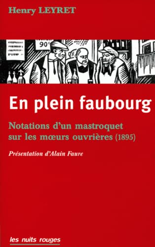Beispielbild fr En Plein Faubourg : Notations D'un Mastroquet Sur Les Moeurs Ouvrires (1895) zum Verkauf von RECYCLIVRE