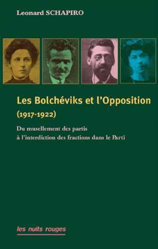 BolchÃ©viques et l'Opposition (1917-1922) (Les) (9782913112339) by Schapiro, Leonard