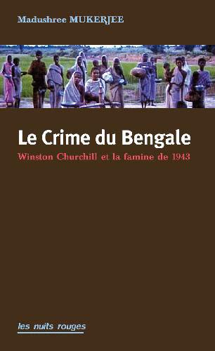 Beispielbild fr Crime du Bengale (Le): Churchill et la famine de 1943 zum Verkauf von WorldofBooks