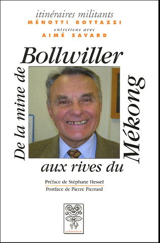 Beispielbild fr Menotti Bottazzi: De la mine de Bollwiller aux rives du Mkong zum Verkauf von Ammareal
