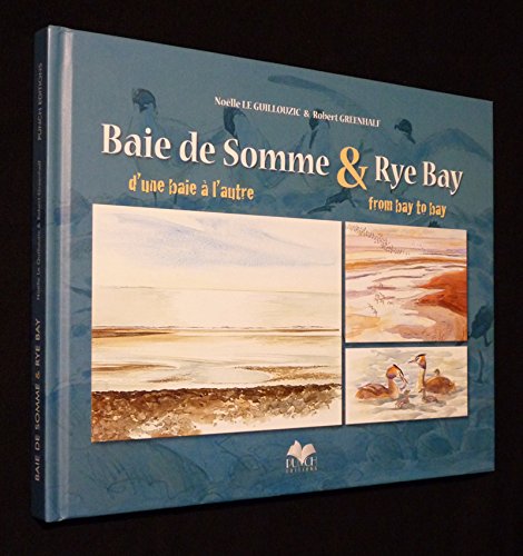 Beispielbild fr Baie De Somme & Rye Bay : D'une Baie  L'autre zum Verkauf von RECYCLIVRE