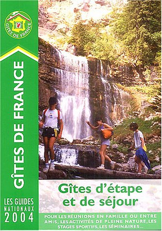 Stock image for Gtes d'tape et sjours 2004 for sale by medimops