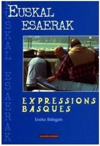 Stock image for Euskal esaerak expressions basques for sale by Ammareal
