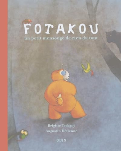 Beispielbild fr Fotakou : Un tout petit mensonge de rien du tout zum Verkauf von Ammareal