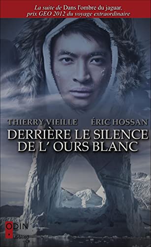 Imagen de archivo de Derrire le silence de l'ours blanc [Broch] Hossan, ric et Vieille, Thierry a la venta por BIBLIO-NET