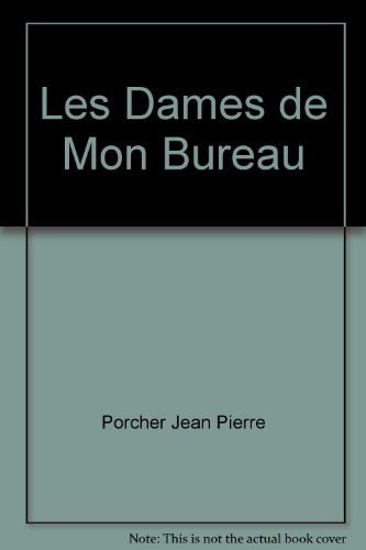 Beispielbild fr Les Dames De Mon Bureau zum Verkauf von Gallix