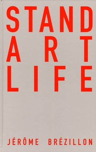 Beispielbild fr Stand Art Life zum Verkauf von Gallix