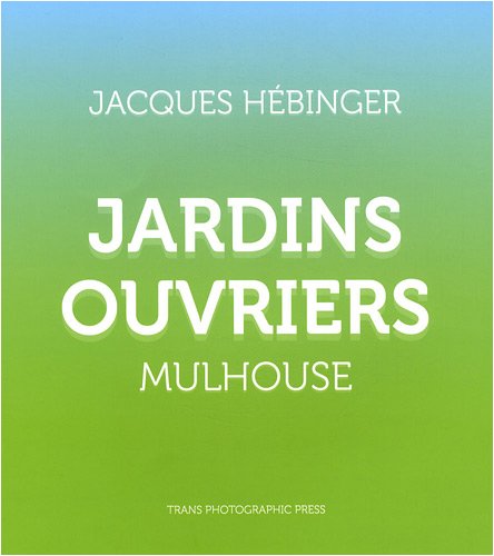 Stock image for Jardins Ouvriers for sale by Gallix