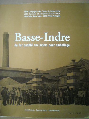 Beispielbild fr Basse Indre, du fer puddl aux aciers pour emballage zum Verkauf von Ammareal