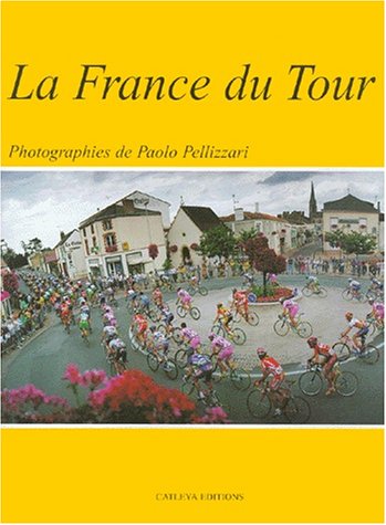 Stock image for La France du Tour for sale by A TOUT LIVRE