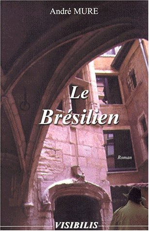 Stock image for Le Brsilien for sale by Ammareal