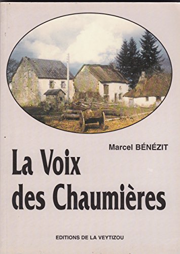 Beispielbild fr La voix des chaumires zum Verkauf von Ammareal