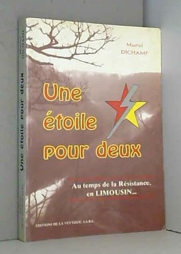 Beispielbild fr Une toile pour deux : Au temps de la Rsistance, en Limousin zum Verkauf von Ammareal