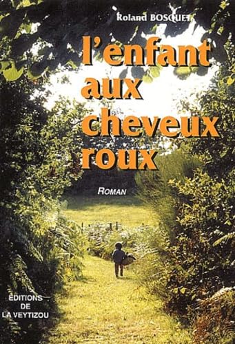 Beispielbild fr L'enfant aux cheveux roux zum Verkauf von Ammareal