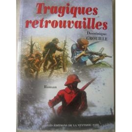Stock image for Tragiques retrouvailles for sale by A TOUT LIVRE