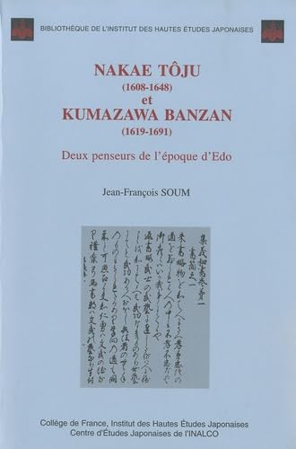 9782913217041: Nakae Tju (1608-1648) et Kumazawa Banzan (1619-1691): Deux penseurs de l'poque d'Edo